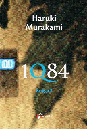 1Q84. Knjiga 2 : Jul-septembar