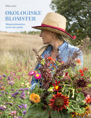 Økologiske blomster : blomsterbondens dyrk-selv-guide