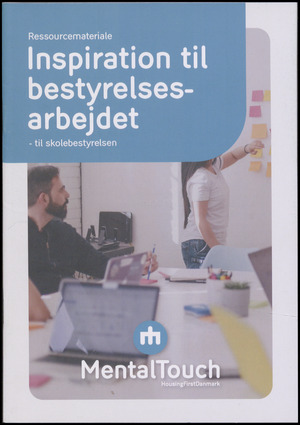 Inspiration til bestyrelsesarbejdet - til skolebestyrelsen : ressourcemateriale