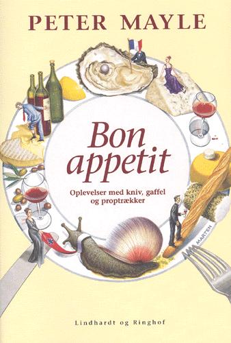 Bon appetit : oplevelser med kniv, gaffel og proptrækker