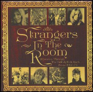 Strangers in the room : a journey through the British folk rock scene 1967-73