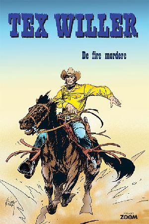 Tex Willer. Bind 1 : De fire mordere