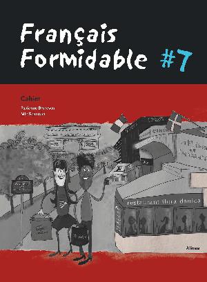 Franc̦ais formidable #7 : livre/web -- Cahier