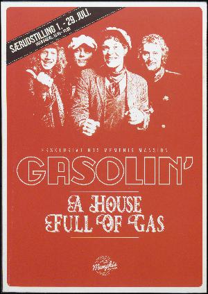 Gasolin' - a house full of gas