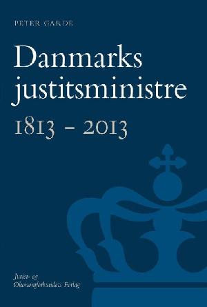 Danmarks justitsministre 1813-2013