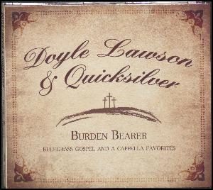 Burden bearer : bluegrass gospel and a cappella favorites
