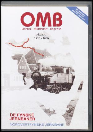 OMB - Odense-Middelfart-Bogense : jernbane 1911-1966