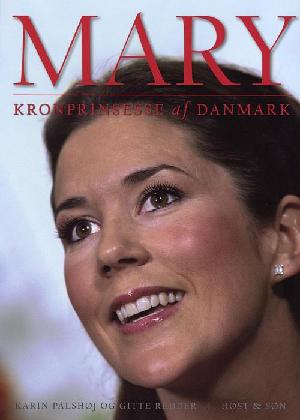 Mary : kronprinsesse af Danmark