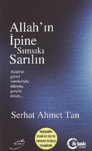 Allah'ın ipine sımsıkı sarılın