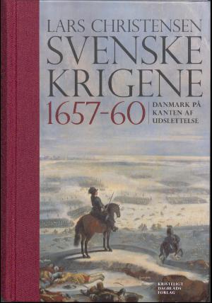 Svenskekrigene 1657-60 : Danmark på kanten af udslettelse