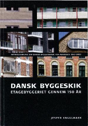 Dansk byggeskik : etagebyggeriet gennem 150 år