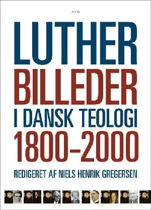 Lutherbilleder i dansk teologi 1800-2000