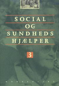 Social- og sundhedshjælper. Bind 3