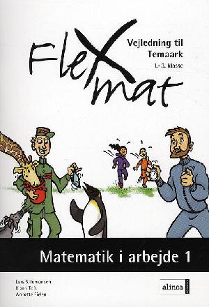 Flexmat - 1.-3. klasse : vejledning til temaark