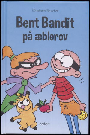 Bent Bandit på æblerov