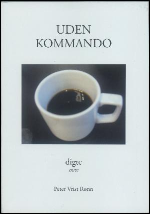 Uden kommando : digte : suite