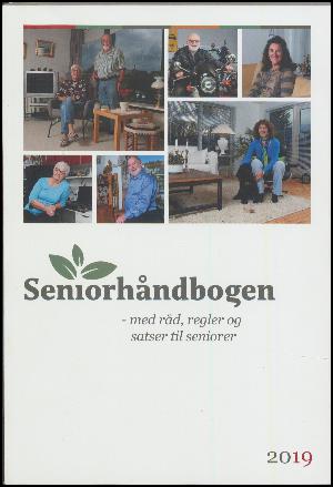 Seniorhåndbogen : med råd, regler og satser til seniorer (København : 2015). Årgang 2019