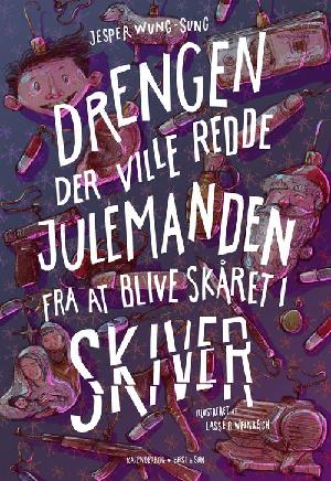 Drengen der ville redde julemanden fra at blive skåret i skiver : kalenderbog