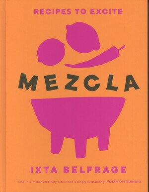 Mezcla : recipes to excite