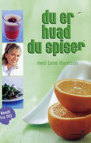 Du er hvad du spiser med Lene Hansson