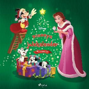 Disneys julekalender : 25 vidunderlige julehistorier