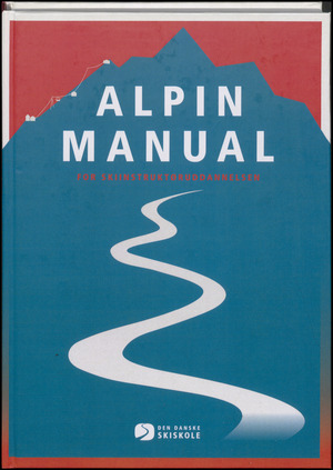 Alpin manual : skiinstruktør uddannelsen