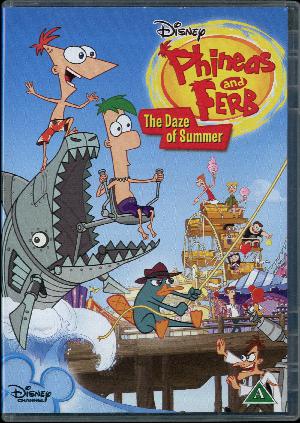 Phineas and Ferb - the daze of summer