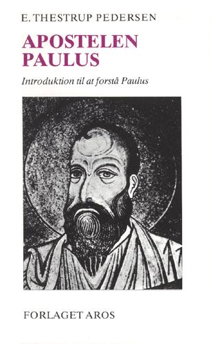 Apostelen Paulus : introduktion til at forstå Paulus