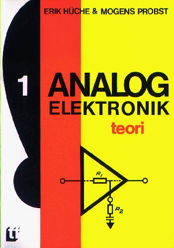 Analog elektronik. Bind 1 : Teori