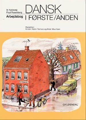 Dansk i første -- Arbejdsbog til grundbog