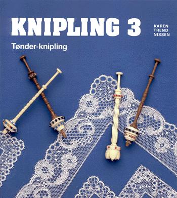 Knipling. Bind 3 : Tønder-knipling
