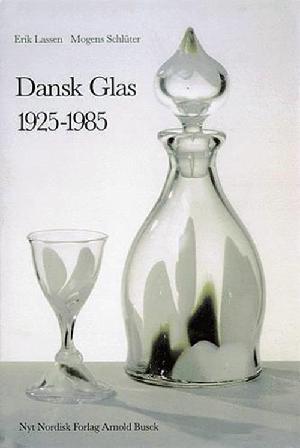 Dansk glas 1925-1985