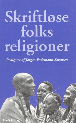 Skriftløse folks religioner : traditioner og dokumenter