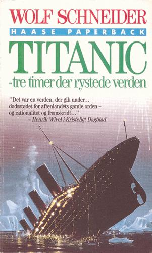 Titanic : tre timer der rystede verden