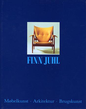 Arkitekten Finn Juhl : møbelkunst, arkitektur, brugskunst : en biografi