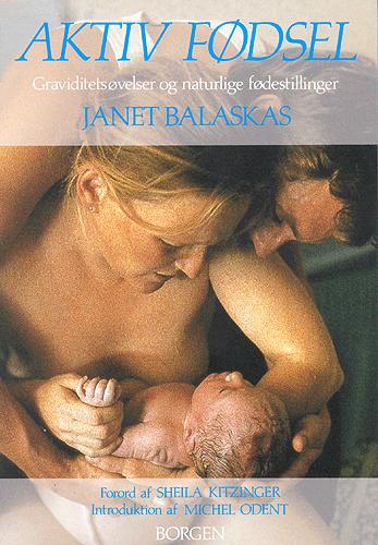 Aktiv fødsel : graviditetsøvelser og naturlige fødestillinger