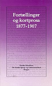 Fortællinger og kortprosa 1877-1907