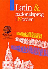 Latin og nationalsprog i Norden efter reformationen : konference 1.-5. august 1987, Biskops-Arnö