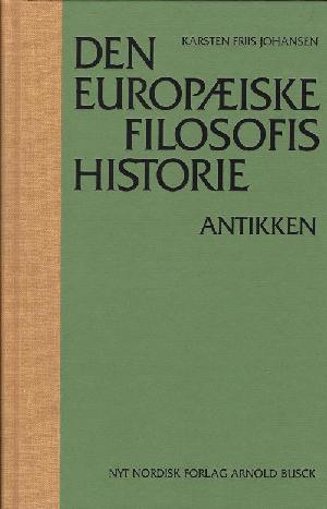Den europæiske filosofis historie. Bind 1 : Antikken