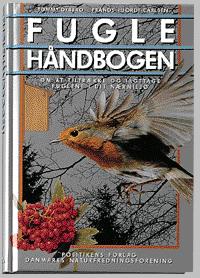 Fuglehåndbogen : om at tiltrække og iagttage fuglene i dit nærmiljø