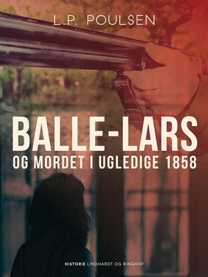 Balle-Lars og mordet i Ugledige 1858