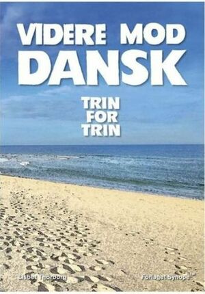 Videre mod dansk : trin for trin