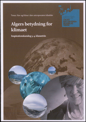 Algers betydning for klimaet : inspirationskatalog 3.-4. klassetrin