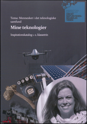 Mine teknologier : inspirationskatalog 1.-2. klassetrin