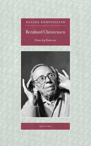 Bernhard Christensen : 1906-2004