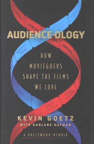 Audience-ology : how moviegoers shape the films we love