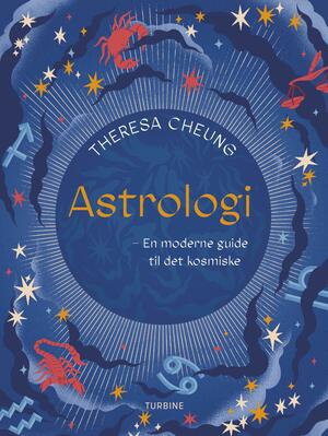 Astrologi : en moderne guide til det kosmiske