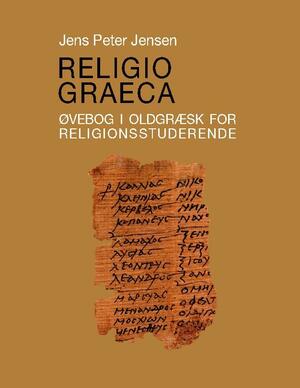 Religio graeca : øvebog i oldgræsk for religionsstuderende