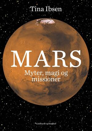 Mars : myter, magi og missioner