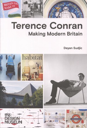 Terence Conran : making modern Britain